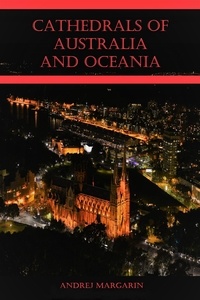  Andrej Margarin - Cathedrals of Australia and Oceania - Cathedrals of the World, #1.