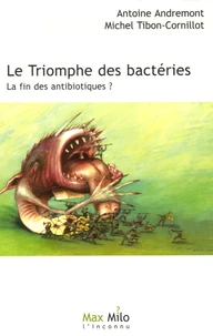 Le triomphe des bactéries