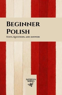 Beginner Polish: Texts, Questions, and Answers