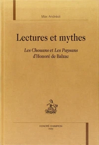 Lectures et mythes : les chouans et les paysans d'Honoré de Balzac