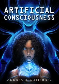 Artificial Consciousness