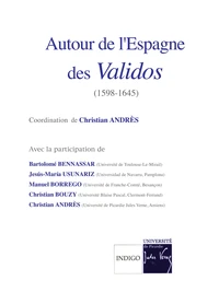 Autour de l'Espagne des Validos (1598-1645)
