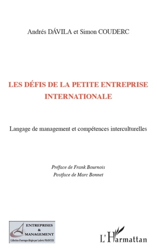 Andrés Dàvila et Simon Couderc - Les defis de la petite entreprise internationale - Langage de management et compétences interculturelles.