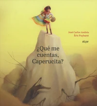 ¿Qué me cuentas, Caperucita?