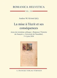 La mise à l'écrit et ses conséquences