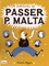 Les aventures de Passer P. Malta