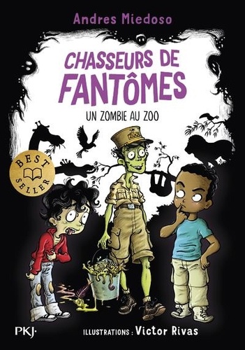 Chasseurs de fantômes Tome 4 Un zombie au zoo