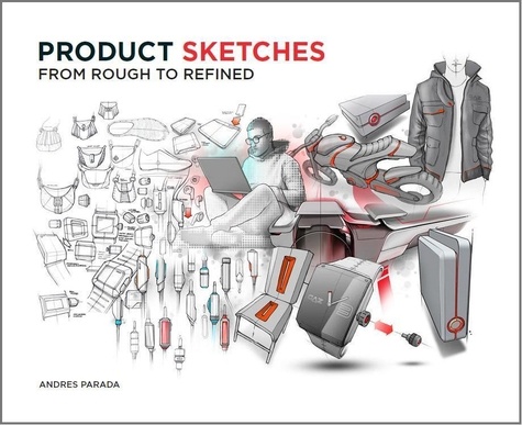 Andres Parada - Product Sketches /anglais.