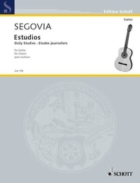 Andres Segovia - Edition Schott  : Etudes journaliers - guitar..
