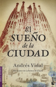 Andres Vidal - El sueño de la ciudad.