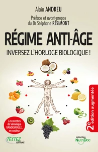 Le régime anti-âge : inversez l'horloge biologique !