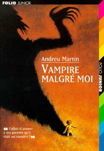 Andreu Martin - Vampire Malgre Moi.