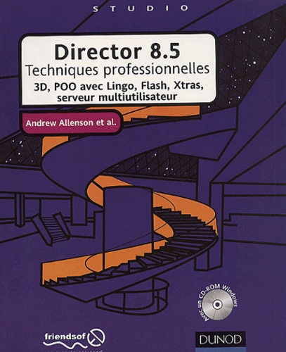 Andrew Allenson et  Collectif - Director 8.5 Techniques Professionnelles. 3d, Poo Avec Lingo, Flash, Xtras, Serveur Multiutilisateur, Avec Cd-Rom.