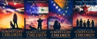 Andrew Anzur Clement - Europe's Lost Children. A Tale of the Balkans and the European Union - Europe's Lost Children.
