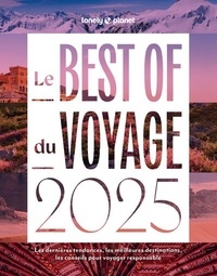 Andrew Bain et Joel Balsam - Le Best of du voyage - Les dernières tendances, les meilleures destinations, les conseils pour voyager responsable.
