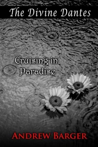 The Divine Dantes: Cruising in Paradise