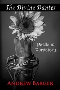 The Divine Dantes: Paella in Purgatory