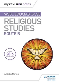 Andrew Barron - My Revision Notes WJEC Eduqas GCSE Religious Studies Route B.