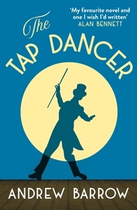 Andrew Barrow - The Tap Dancer.