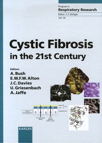 Andrew Bush et Eric Alton - Cystic Fibrosis in the 21st Century - Edition en anglais.