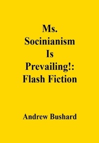 Livres de téléchargement audio gratuits Ms. Socinianism Is Prevailing!: Flash Fiction 9798223881636