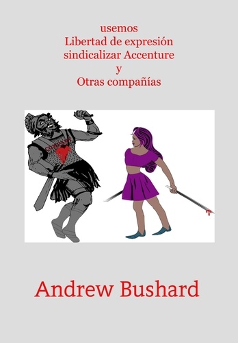  Andrew Bushard - usemos Libertad de expresión sindicalizar Accenture y Otras compañías.