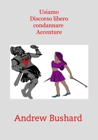 Livres à téléchargement gratuit Usiamo Discorso libero condannare Accenture 9798223927839 par Andrew Bushard  (French Edition)