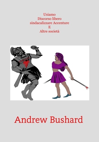  Andrew Bushard - Usiamo Discorso libero sindacalizzare Accenture E Altre società.