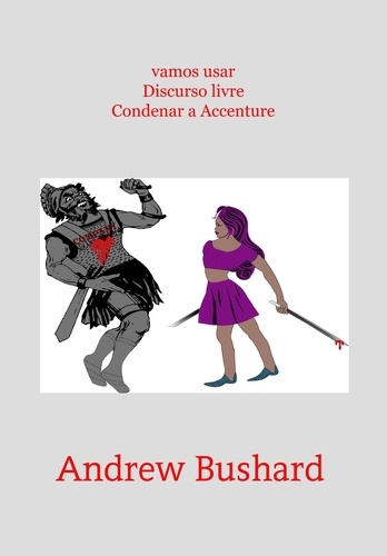  Andrew Bushard - vamos usar Discurso livre Condenar a Accenture.