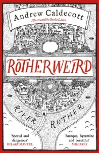 Andrew Caldecott et Sasha Laika - Rotherweird - Rotherweird Book I.