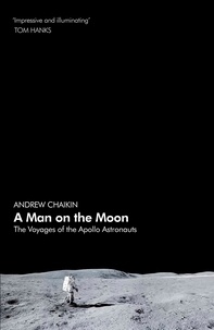 Andrew Chaikin - A Man on the Moon - The Voyages of the Apollo Astronauts.