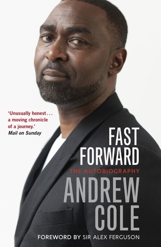 Fast Forward: The Autobiography. The Hard Road to Football Success