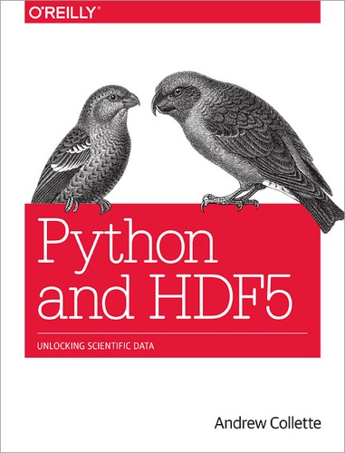 Andrew Collette - Python and HDF5.