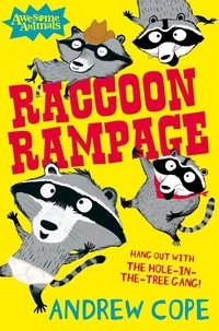 Andrew Cope et Nadia Shireen - Raccoon Rampage.