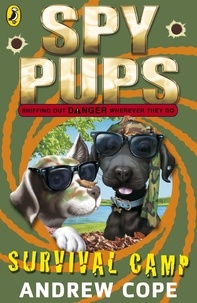Andrew Cope - Spy Pups: Survival Camp.