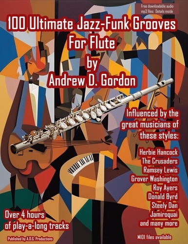 Andrew D. Gordon - 100 Ultimate Jazz-Funk Grooves For Flute.