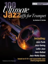  Andrew D. Gordon - 100 Ultimate Jazz Riffs for Trumpet.