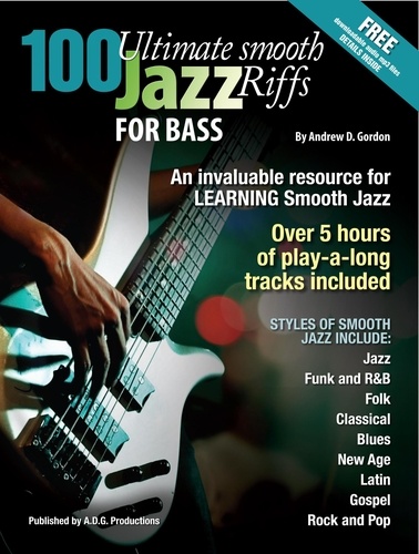  Andrew D. Gordon - 100 Ultimate Smooth Jazz Grooves for Bass.