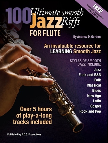  Andrew D. Gordon - 100 Ultimate Smooth Jazz Riffs for Flute.