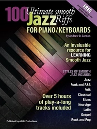  Andrew D. Gordon - 100 Ultimate Smooth Jazz Riffs for Piano/Keyboards.