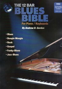  Andrew D. Gordon - 12 Bar Blues Bible for Piano/Keyboards.