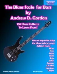  Andrew D. Gordon - The Blues Scale For Bass - The Blues Scale.