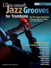  Andrew D. Gordon - Ultra Smooth Jazz Grooves for Trombone - Ultra Smooth Jazz Grooves.