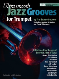  Andrew D. Gordon - Ultra Smooth Jazz Grooves for Trumpet - Ultra Smooth Jazz Grooves.