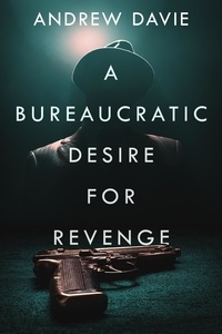  Andrew Davie - A Bureaucratic Desire For Revenge.