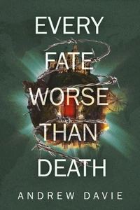 Every Fate Worse Than Death