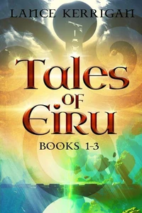 Tales of Eiru - Books 1-3