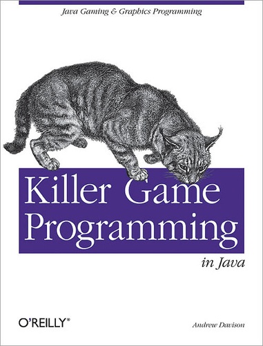 Andrew Davison - killer game programming in java.
