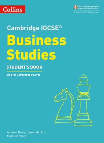 Andrew Dean et Denry Machin - Cambridge IGCSE™ Business Studies Student’s Book.