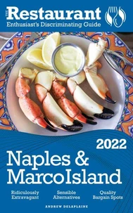 2022 Naples &amp;  Marco Island - The Restaurant Enthusiast’s Discriminating Guide